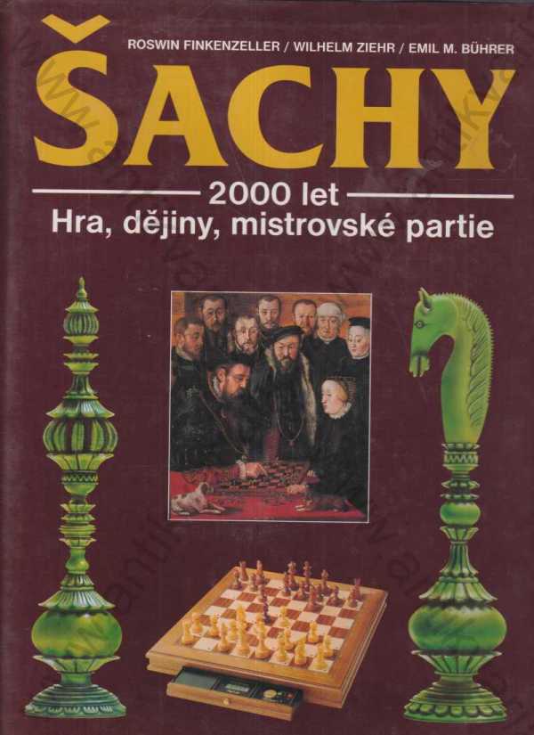 Roswin Finkenzeller - Šachy - 2000 let dějin hry