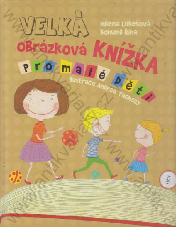 Milena Lukešová, Bohumil Říha - Velká obrázková knížka pro malé děti
