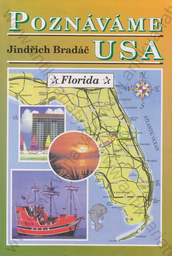 Jindřich Bradáč - Poznáváme USA - Florida