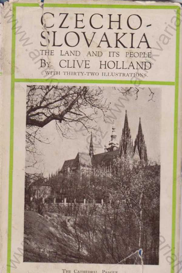 Clive Holland - Czechoslovakia The Land And Its People