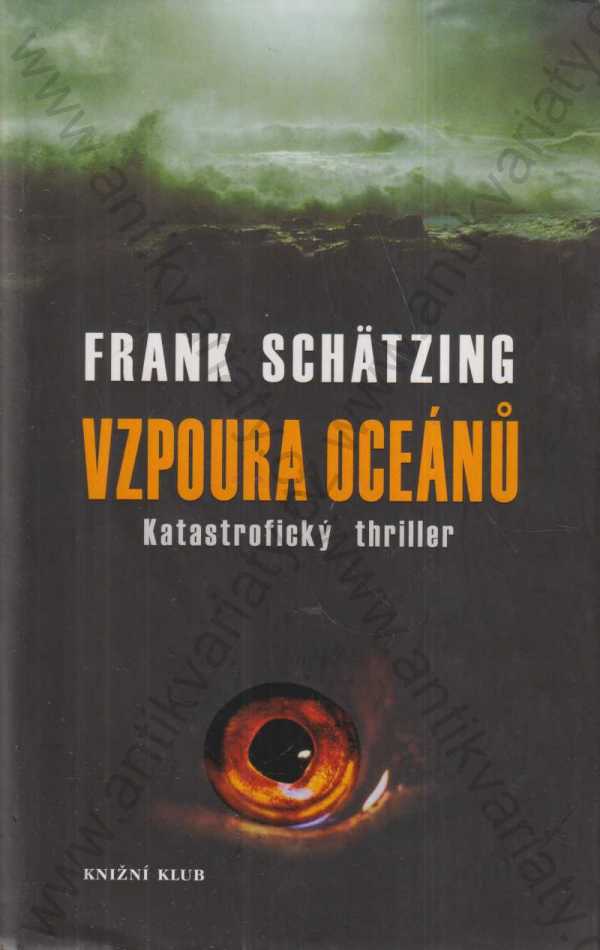 Frank Schätzing - Vzpoura oceánů