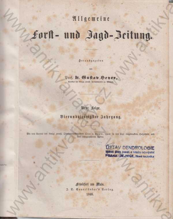Gustav Hener - Allgemeine Forst- und Jagd- Zeitung (Obecné lesní a myslivecké noviny)