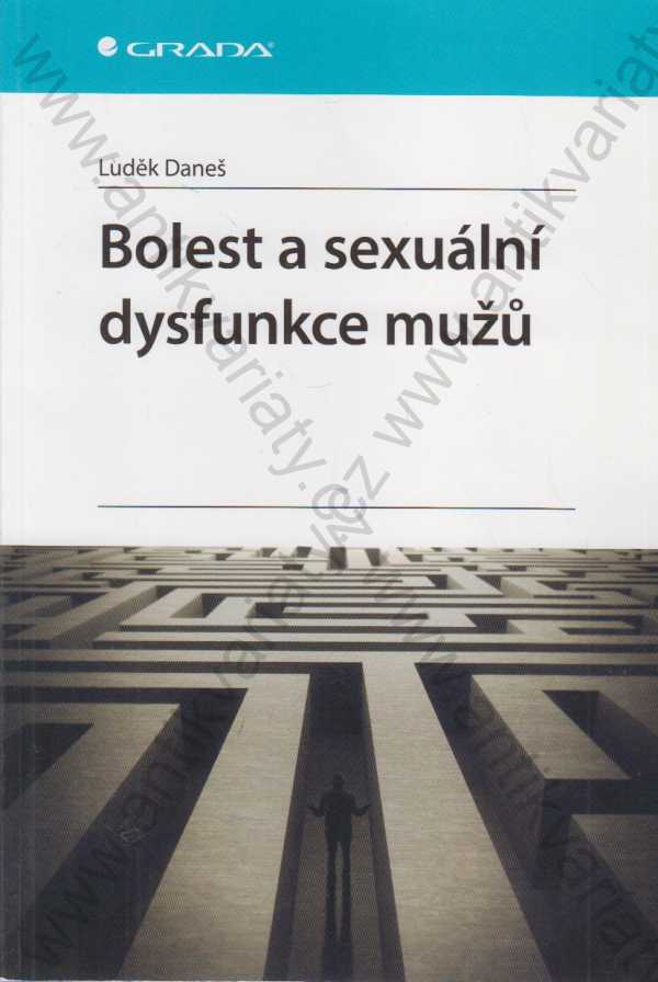 Luděk Daneš - Bolest a sexuální dysfunkce mužů