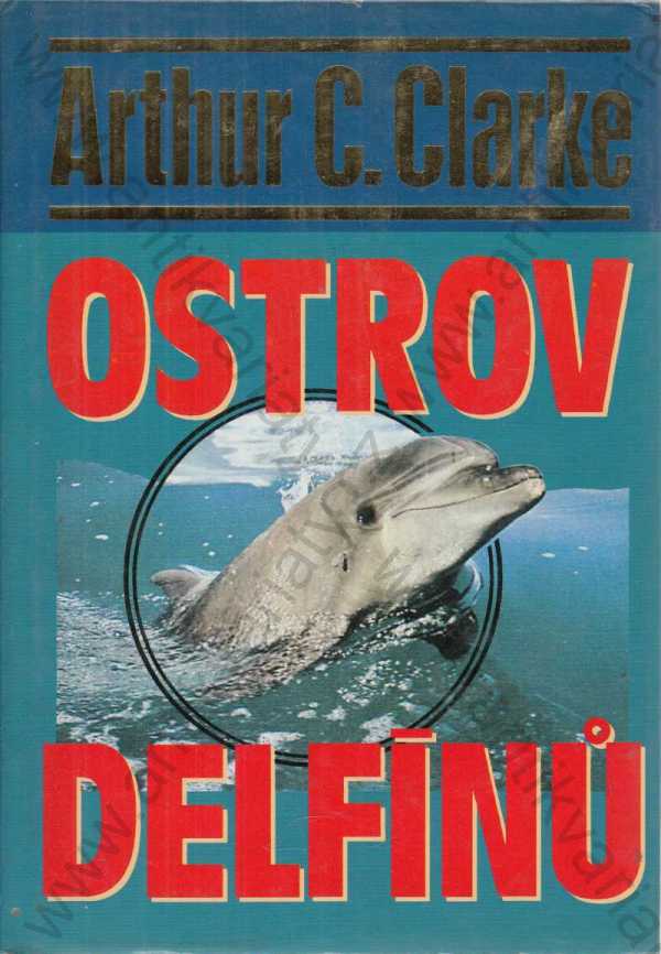 Arthur C. Clarke - Ostrov delfínů