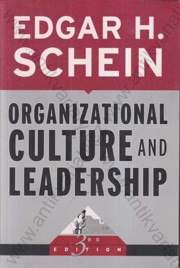 Edgar H. Schein - Organizational Culture and Leadership (anglicky)