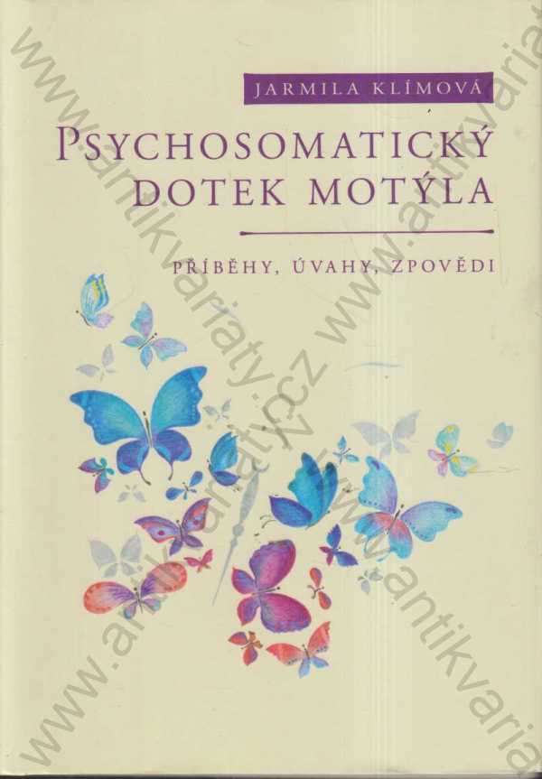 Jarmila Klímová - Psychosomatický dotek motýla