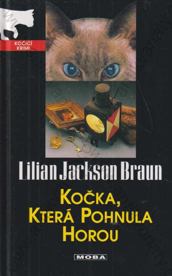 Lilian Jackson Braun - Kočka, která pohnula horou