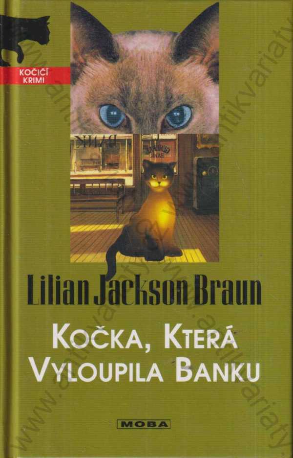 Lilian Jackson Braun - Kočka, která vyloupila banku