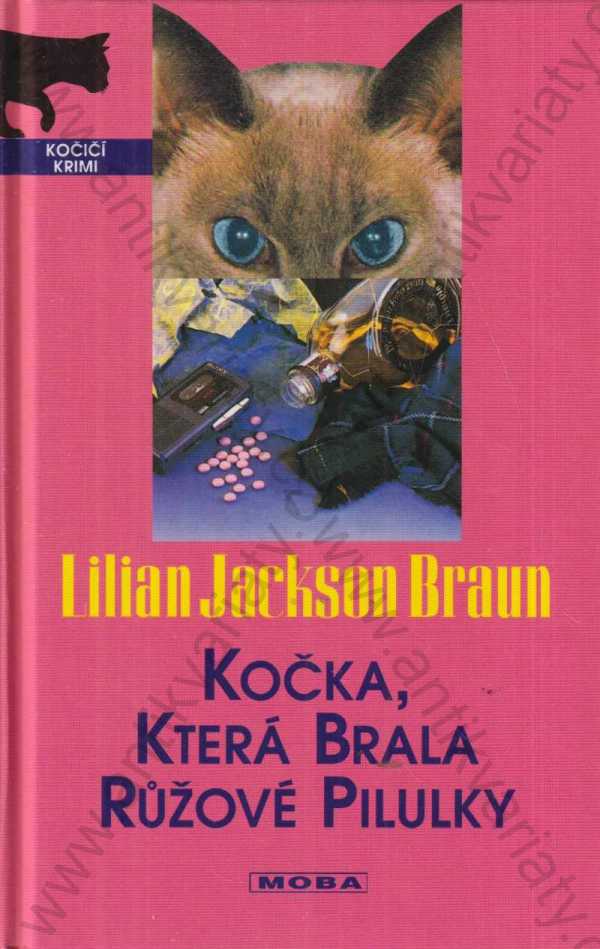 Lilian Jackson Braun - Kočka, která brala růžové pilulky