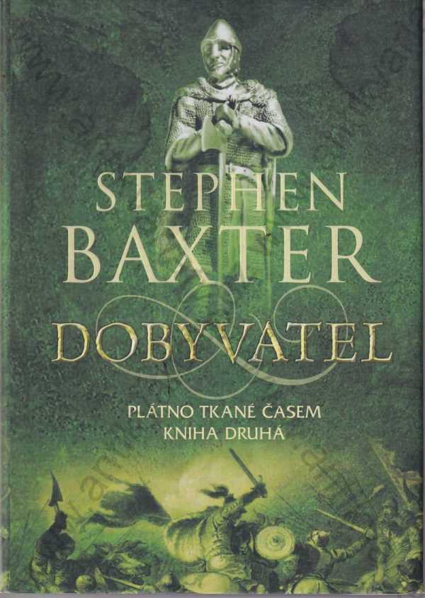Stephen Baxter - Dobyvatel