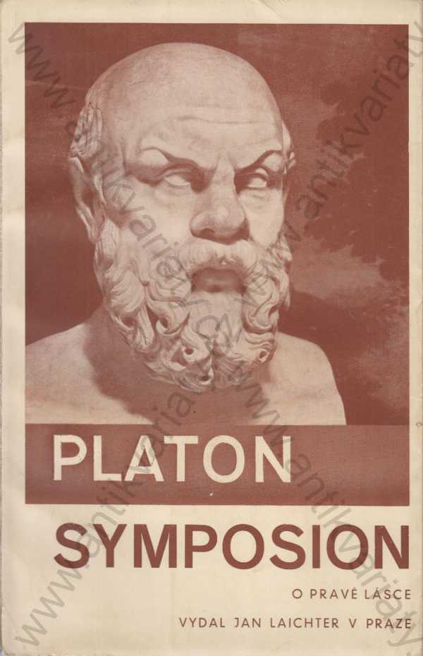 Platon - Symposion O pravé lásce