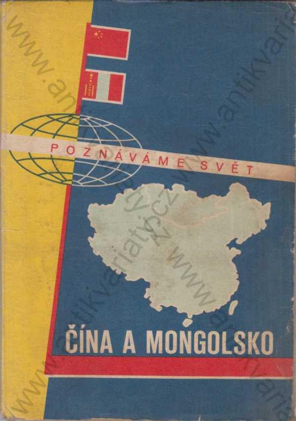  - Čína a Mongolsko