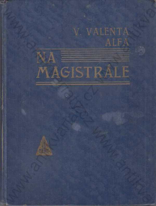 Václav Valenta-Alfa - Na magistrále