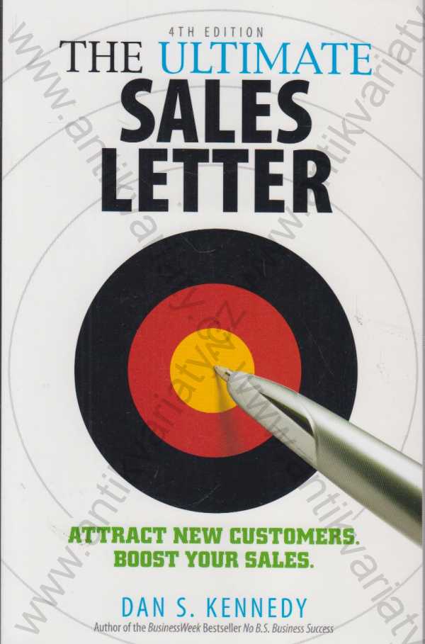 Dan S. Kennedy  - The Ultimate Sales Letter