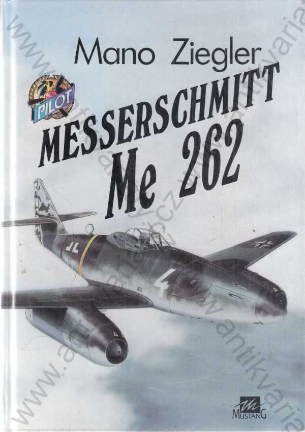 Mano Ziegler - Messerschmitt Me 262