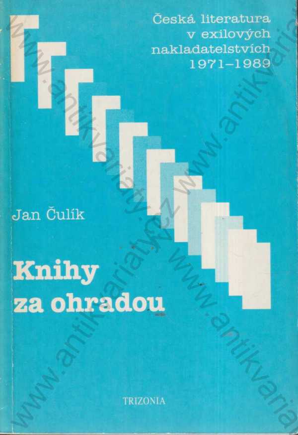 Jan Čulík - Knihy za ohradou