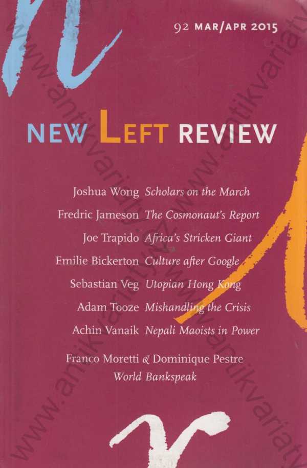 J. Wong, F. Jameson, J. Trapido, E. Bickerton, S. Veg ad. - New Left Review 92 Mar/Apr 2015