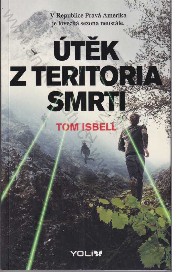Tom Isbell - Útěk z teritoria smrti