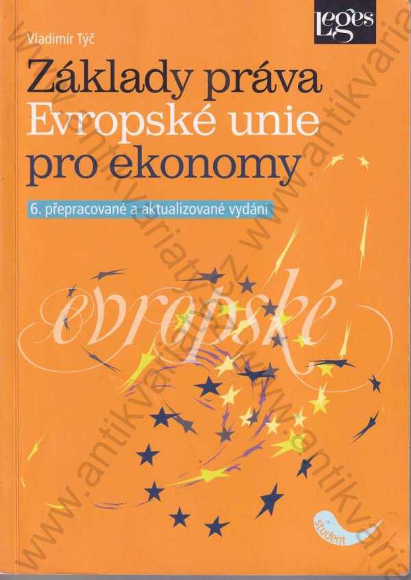 Vladimír Týč - Základy práva Evropské unie pro ekonomy