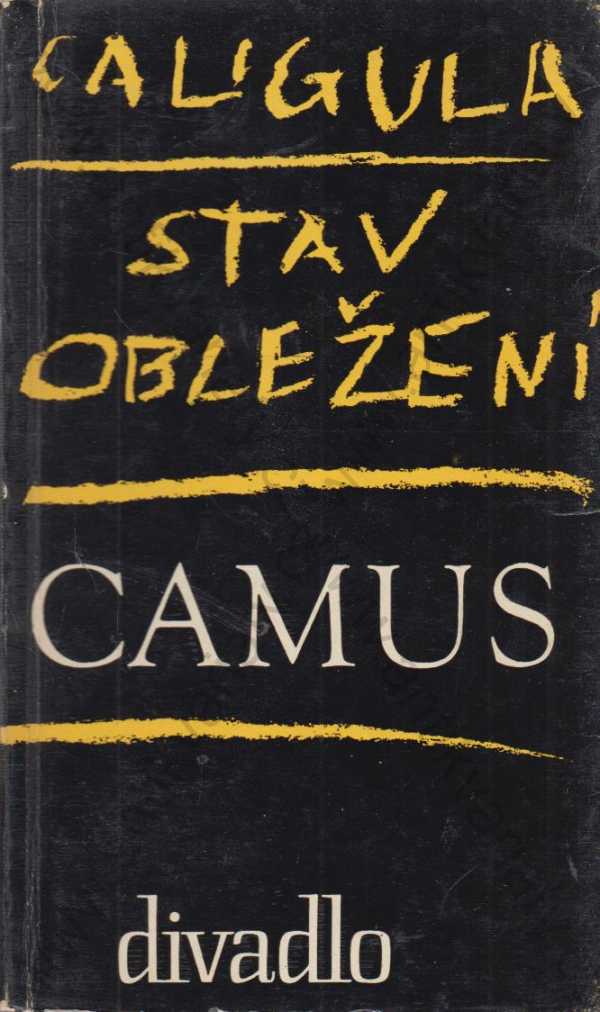 Albert Camus - Caligula, Stav obležení