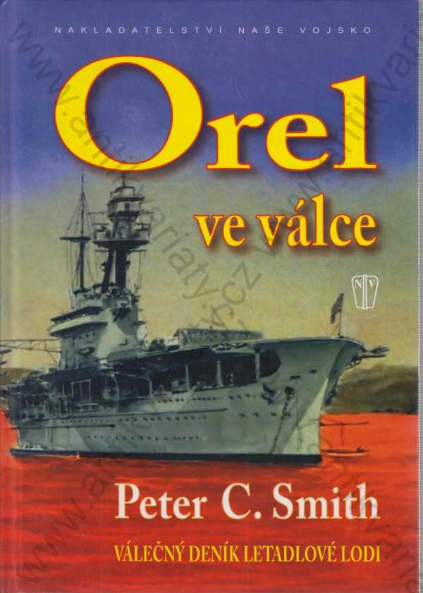 Peter C. Smith - Orel ve válce
