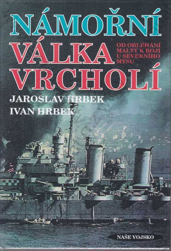 Jaroslav Hrbek, Ivan Hrbek - Námořní válka vrcholí