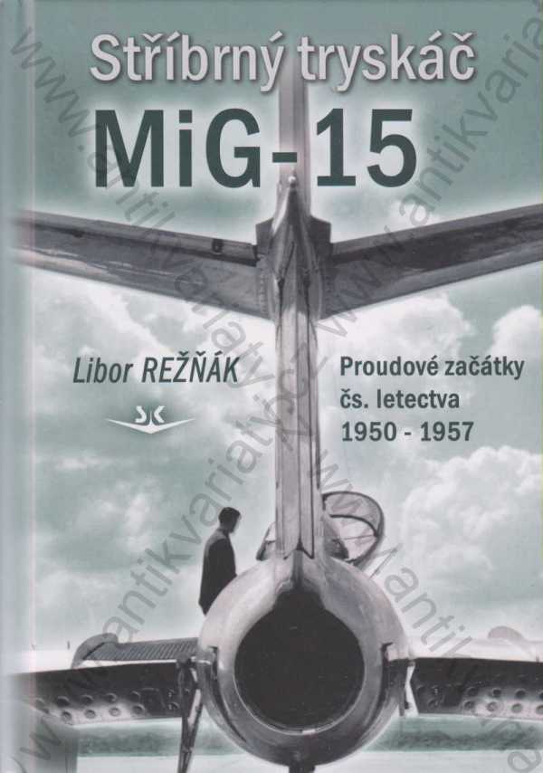 Libor Rezňák  - MiG-15