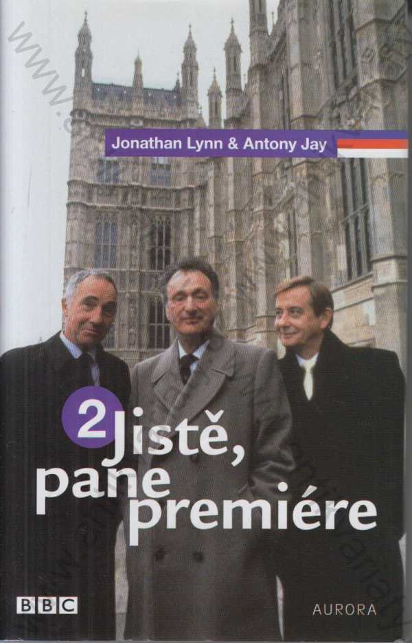 Jonathan Lynn, Antony Jay - Jistě, pane premiére 2