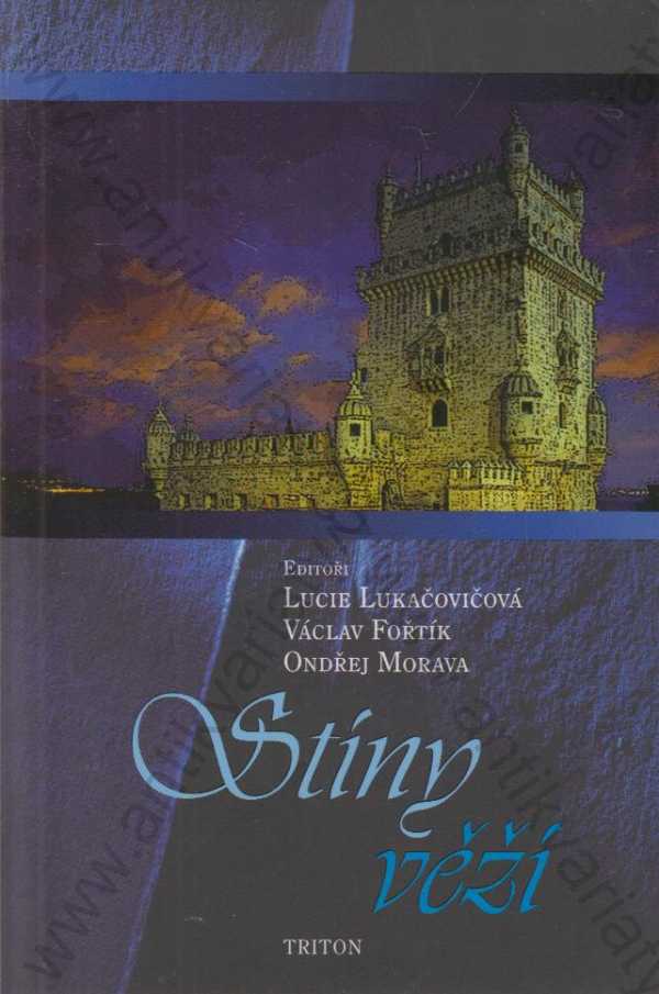 V. Fořtík, L. Lukačovičová, O. Morava (ed.) - Stíny růží