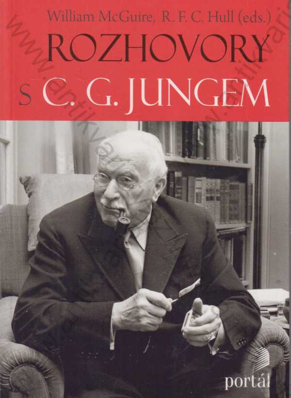 William McGuire, R. F. C. Hull (eds.) - Rozhovory s C. C. Jungem