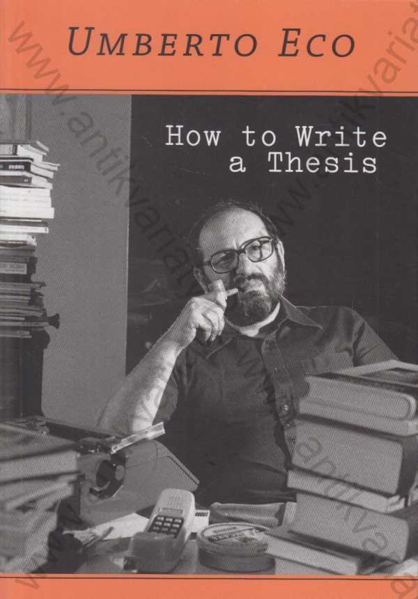 Umberto Eco - How to Write a Thesis