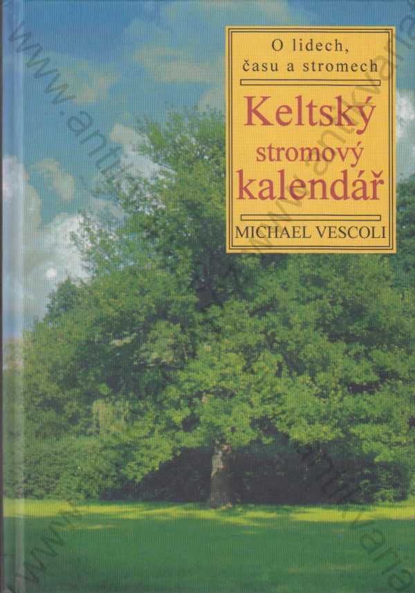Michael Vescoli - Keltský a stromový kalendář 