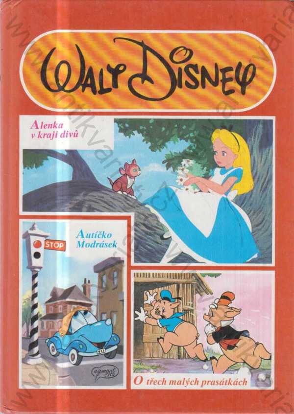 Walt Disney - Alenka v kraji divů - O třech malých prasátkách - Autíčko Modrásek