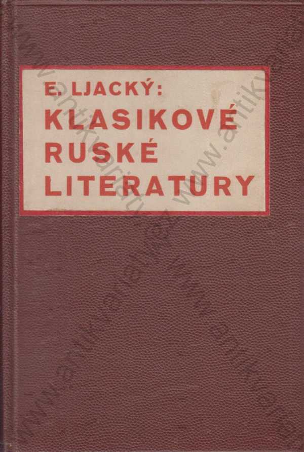 Evžen Ljacký - Klasikové ruské literatury