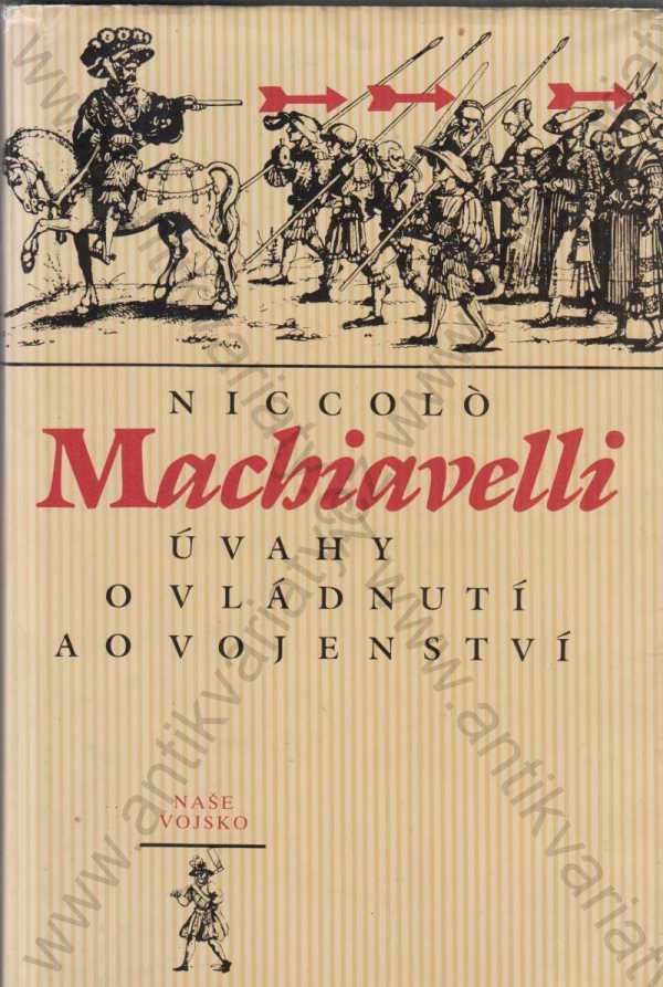 Niccolo Machiavelli - Úvahy o vládnutí a o vojenství
