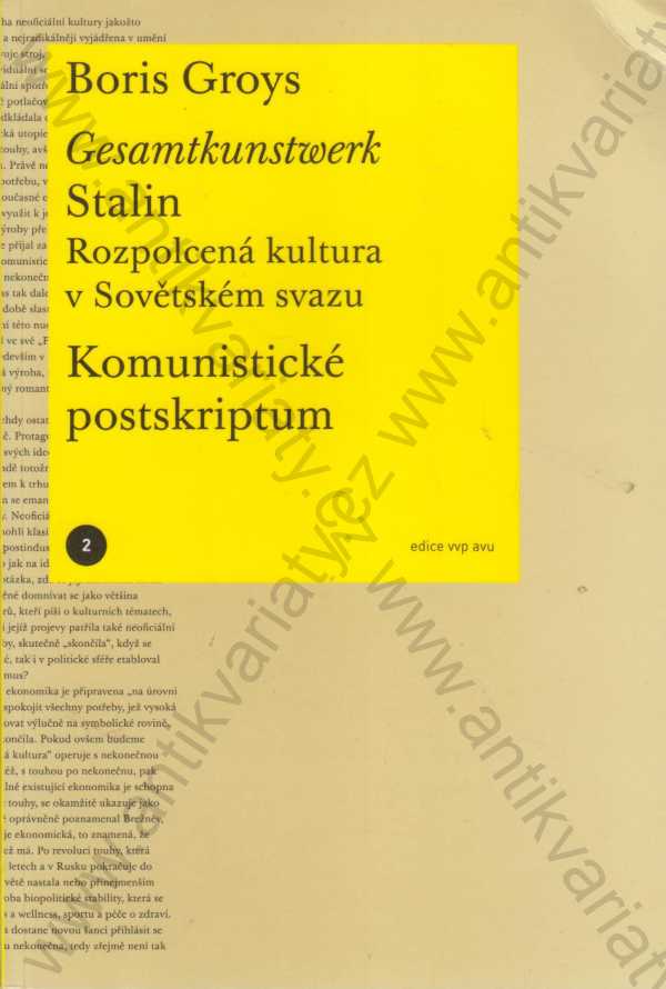 Boris Groys - Gesamtkunstwerk Stalin