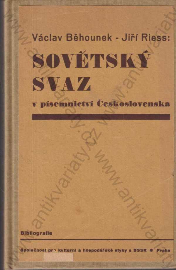 Václav Běhounek, Jiří Riess - Sovětský svaz v písemnictví Československa