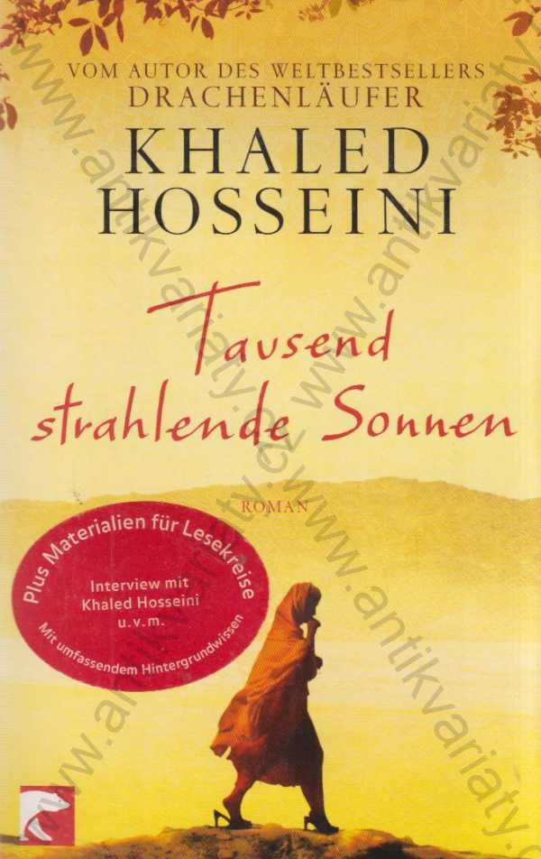 Khaled Hosseini - Tausend strahlende Sonnen / Tisíc zářících sluncí (německy)