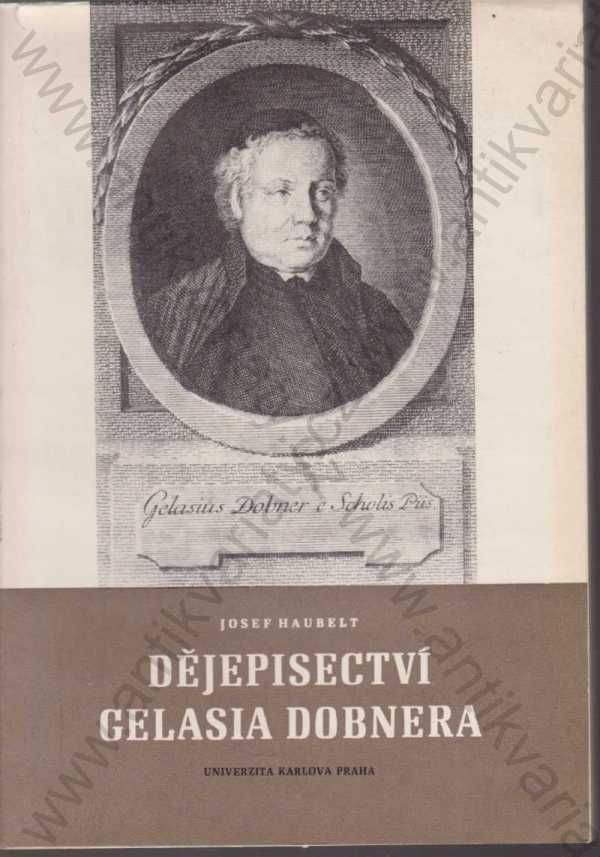 Josef Haubelt - Dějepisectví Celasia Dobnera