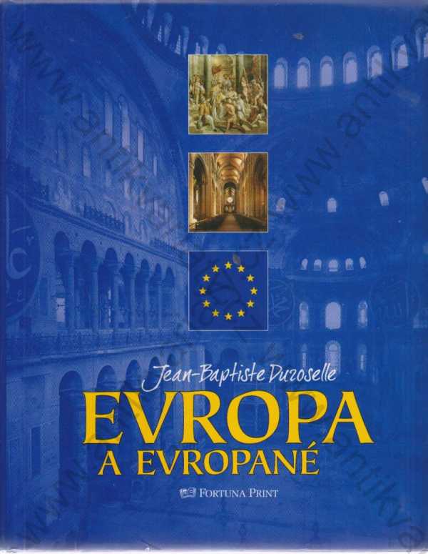 Jean-Baptiste Duroselle - Evropa a Evropané