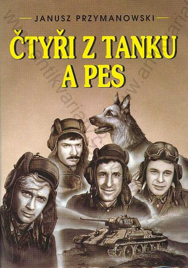Janusz Przymanowski - Čtyři z tanku a pes