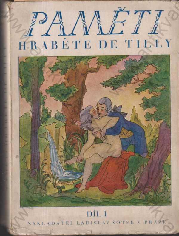 Alexandre De Tilly - Paměti hraběte de Tilly 2 díly