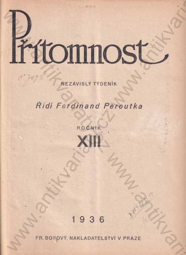 řídí Ferdinand Peroutka - Časopisy Přítomnost Roč. XIII., čísla 1-52, rok 1936