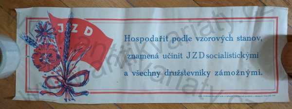  - JZD - plakát s komunistickým heslem