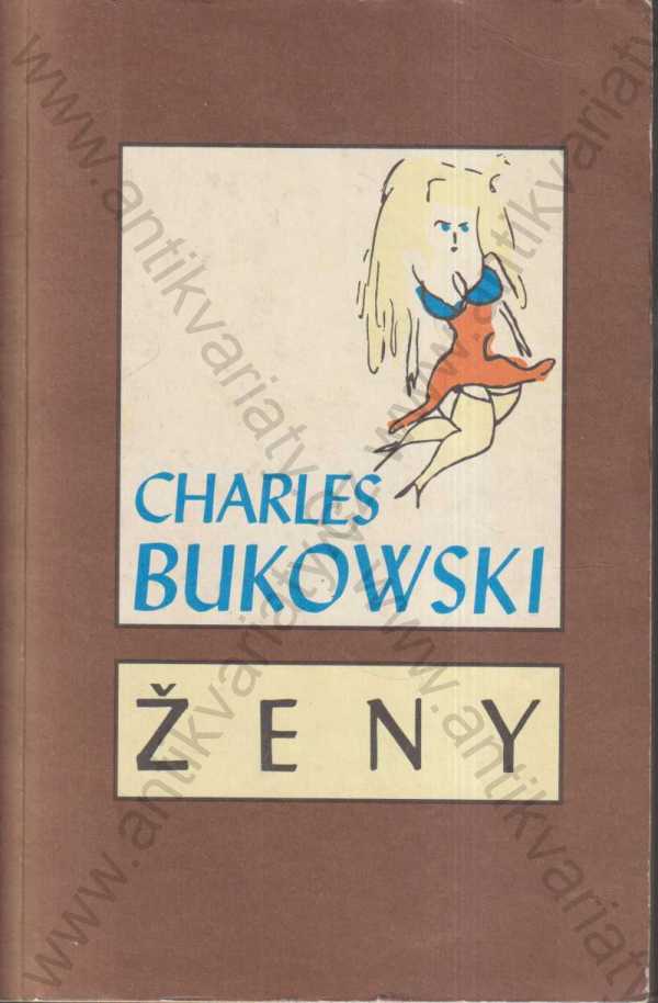 Charles Bukowski - Ženy