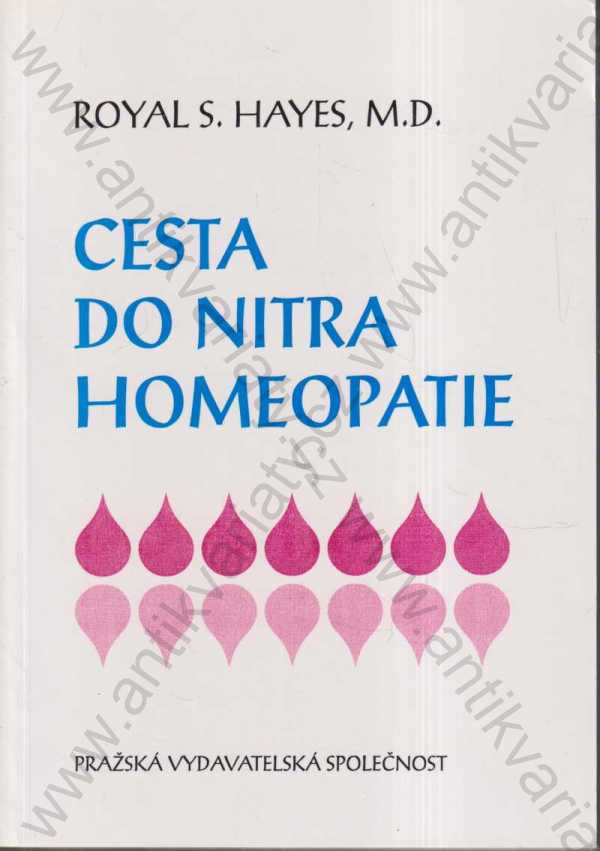 Royal S. Hayes - Cesta do nitra homeopatie
