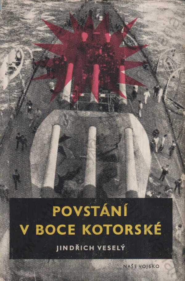 Jidřich Veselý - Povstání v Boce Kotorské