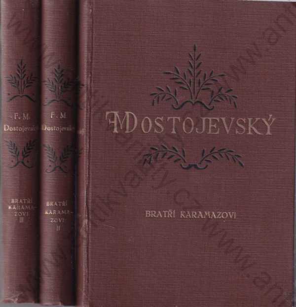 F. M. Dostojevskij - Bratři Karamazovi - 3 svazky