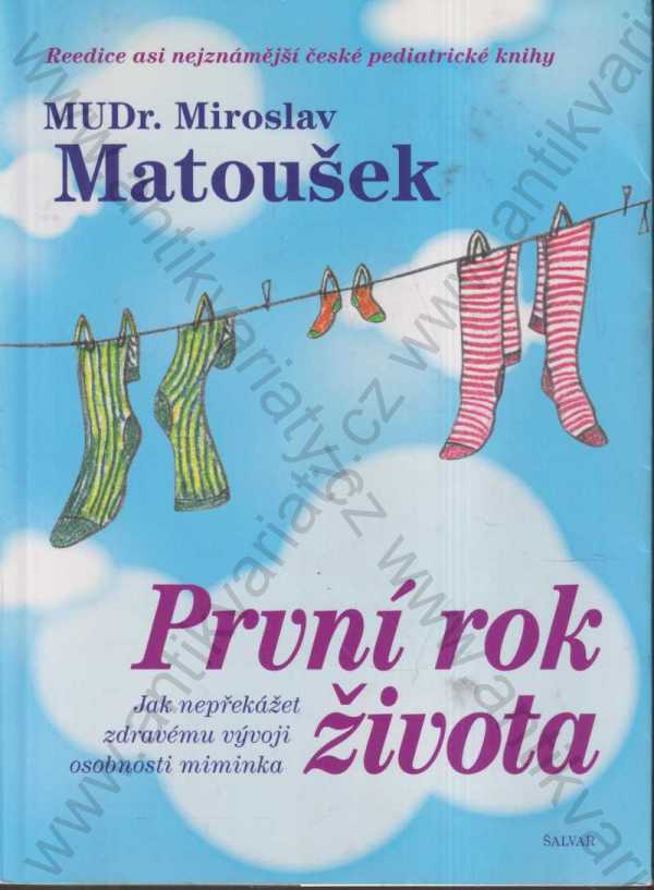 Miroslav Matoušek - První rok života