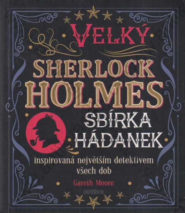 Gareth Moore - Velký Sherlock Holmes: Sbírka hádanek